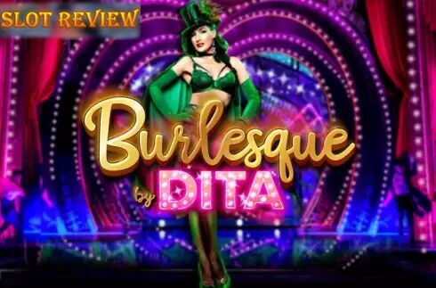 Burlesque By Dita slot